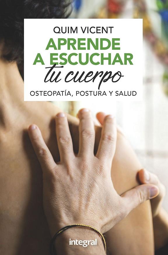 APRENDE A ESCUCHAR TU CUERPO | 9788491181408 | VICENT SARDINERO, QUIM | Galatea Llibres | Llibreria online de Reus, Tarragona | Comprar llibres en català i castellà online