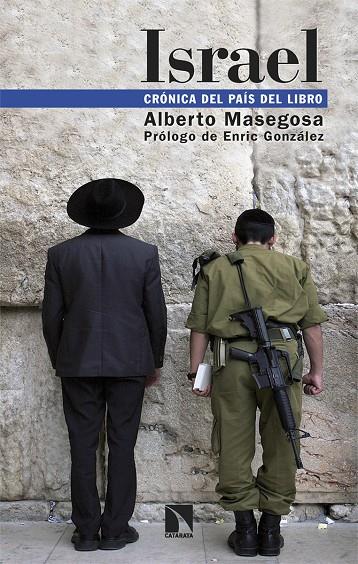 ISRAEL. CRÓNICA DEL PAÍS DEL LIBRO | 9788410671652 | MASEGOSA, ALBERTO | Galatea Llibres | Librería online de Reus, Tarragona | Comprar libros en catalán y castellano online