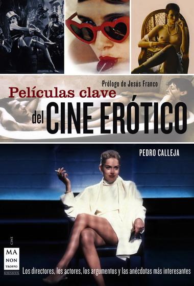 PELICULAS CLAVE DEL CINE EROTICO | 9788496924680 | CALLEJA, PEDRO | Galatea Llibres | Llibreria online de Reus, Tarragona | Comprar llibres en català i castellà online