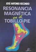 RESONANCIA MAGNETICA EN EL TOBILLO-PIE | 9788479784782 | RECONDO, JOSE ANTONIO | Galatea Llibres | Llibreria online de Reus, Tarragona | Comprar llibres en català i castellà online