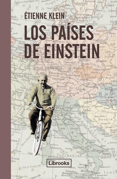 LOS PAÍSES DE EINSTEIN | 9788494666827 | KLEIN, ÉTIENNE | Galatea Llibres | Llibreria online de Reus, Tarragona | Comprar llibres en català i castellà online