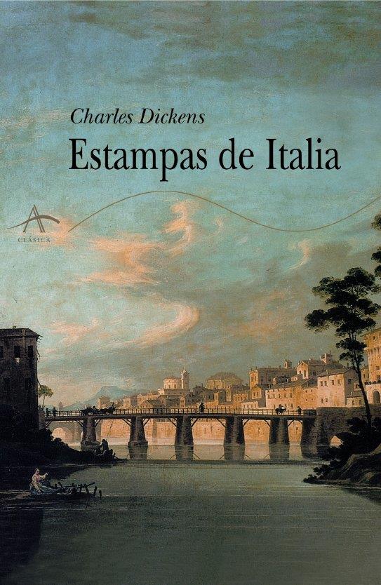 ESTAMPAS DE ITALIA | 9788484281399 | DICKENS, CHARLES | Galatea Llibres | Llibreria online de Reus, Tarragona | Comprar llibres en català i castellà online