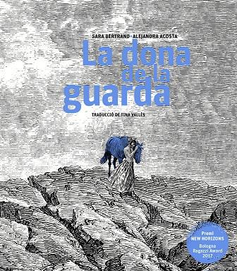 LA DONA DE LA GUARDA | 9788499759470 | BERTRAND, SARA/ACOSTA, ALEJANDRA/VALLèS LóPEZ, TINA | Galatea Llibres | Llibreria online de Reus, Tarragona | Comprar llibres en català i castellà online