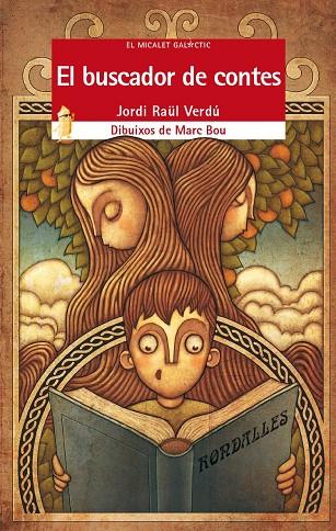 EL BUSCADOR DE CONTES | 9788490265307 | VERDÚ PONS, JORDI RAÜL/BOU PERIS, MARC | Galatea Llibres | Librería online de Reus, Tarragona | Comprar libros en catalán y castellano online