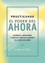 PRACTICANDO EL PODER DEL AHORA | 0000097884844 | TOLLE, ECKHART | Galatea Llibres | Librería online de Reus, Tarragona | Comprar libros en catalán y castellano online