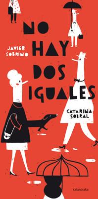 NO HAY DOS IGUALES | 9788484649168 | SOBRINO, JAVIER/SOBRAL, CATARINA | Galatea Llibres | Llibreria online de Reus, Tarragona | Comprar llibres en català i castellà online