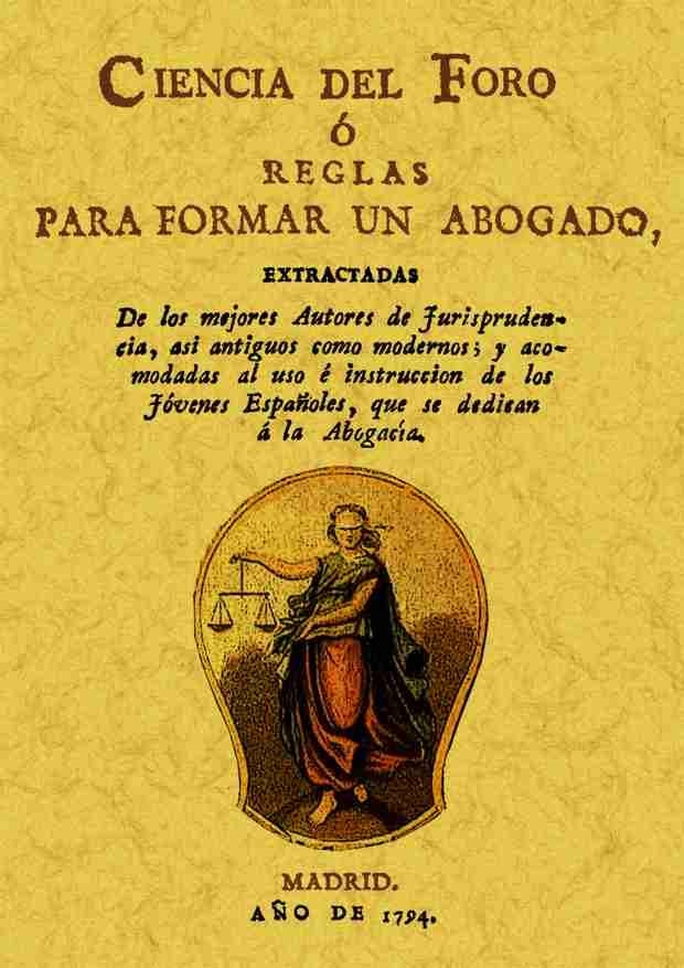 CIENCIA DEL FORO O REGLAS PARA FORMAR UN ABOGADO | 9788495636898 | Galatea Llibres | Llibreria online de Reus, Tarragona | Comprar llibres en català i castellà online