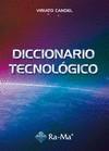 DICCIONARIO TECNOLÓGICO | 9788499640747 | CANDEL GONZÁLEZ, VIRIATO | Galatea Llibres | Llibreria online de Reus, Tarragona | Comprar llibres en català i castellà online