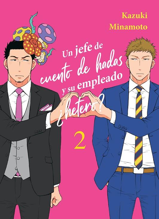 UN JEFE DE CUENTO DE HADAS Y SU EMPLEADO ¿HETERO? 2 | 9788410164017 | MINAMOTO, KAZUKI | Galatea Llibres | Llibreria online de Reus, Tarragona | Comprar llibres en català i castellà online