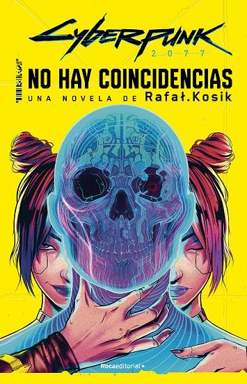 CYBERPUNK 2077: NO HAY COINCIDENCIAS | 9788419743442 | KOSIK, RAFAL | Galatea Llibres | Llibreria online de Reus, Tarragona | Comprar llibres en català i castellà online