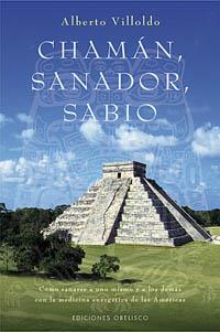 CHAMAN, SANADOR, SABIO | 9788497773935 | VILLOLDO, ALBERTO | Galatea Llibres | Librería online de Reus, Tarragona | Comprar libros en catalán y castellano online