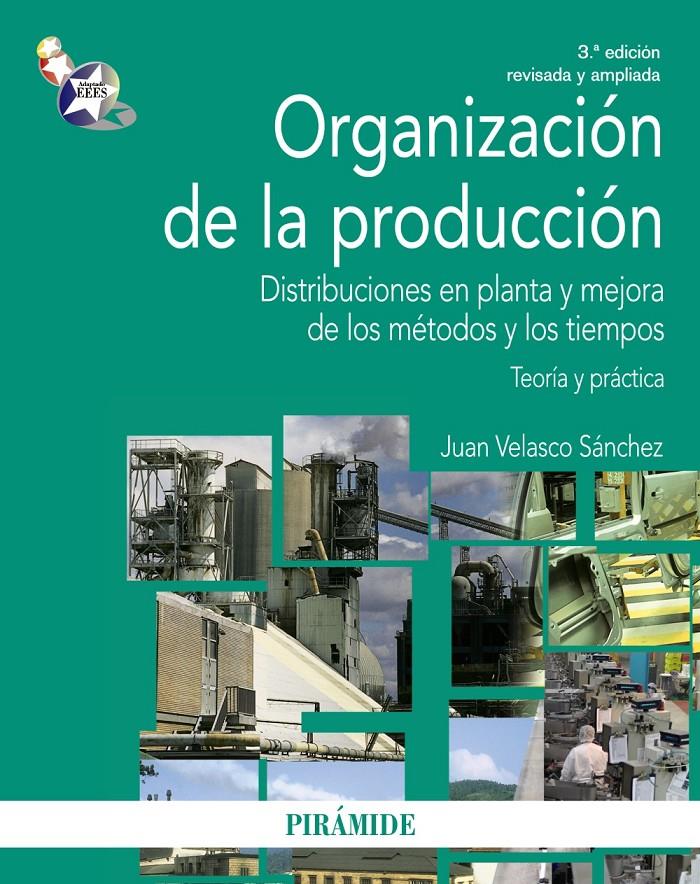 ORGANIZACIÓN DE LA PRODUCCIÓN | 9788436830170 | VELASCO SÁNCHEZ, JUAN | Galatea Llibres | Llibreria online de Reus, Tarragona | Comprar llibres en català i castellà online