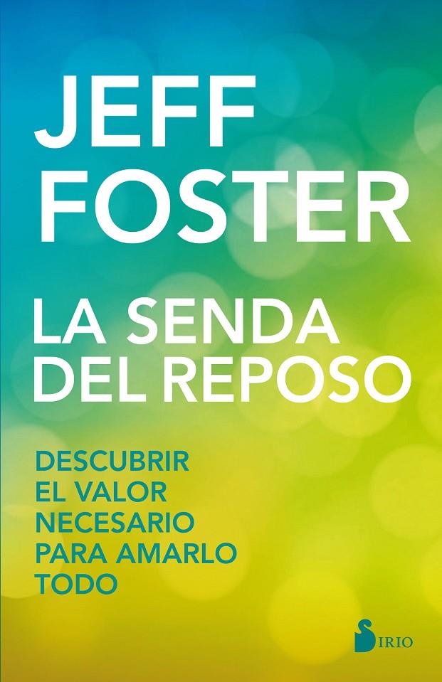 LA SENDA DEL REPOSO | 9788417030070 | FOSTER, JEFF | Galatea Llibres | Llibreria online de Reus, Tarragona | Comprar llibres en català i castellà online