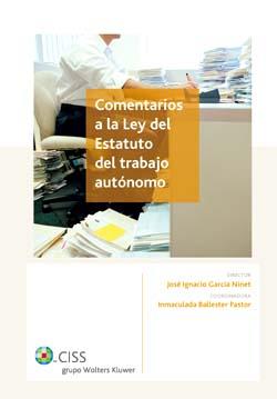 COMENTARIOS A LA LEY DEL ESTATUTO DEL TRABAJO AUTONOMO | 9788482356211 | Galatea Llibres | Llibreria online de Reus, Tarragona | Comprar llibres en català i castellà online