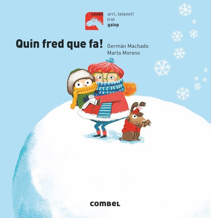 QUIN FRED QUE FA! | 9788491014249 | MACHADO LENS, GERMÁN | Galatea Llibres | Llibreria online de Reus, Tarragona | Comprar llibres en català i castellà online