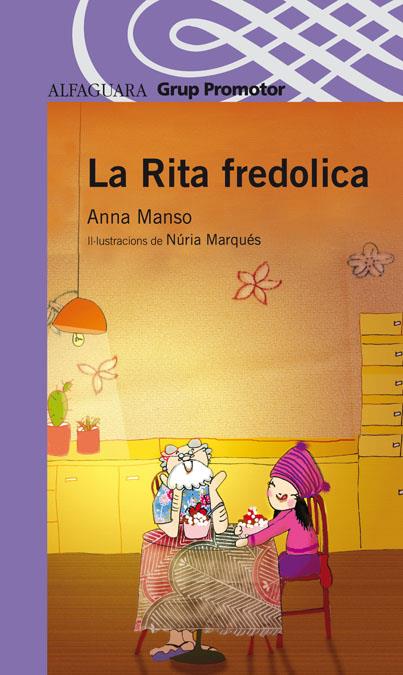 RITA FREDOLICA, LA | 9788484359951 | MANSO, ANNA | Galatea Llibres | Librería online de Reus, Tarragona | Comprar libros en catalán y castellano online