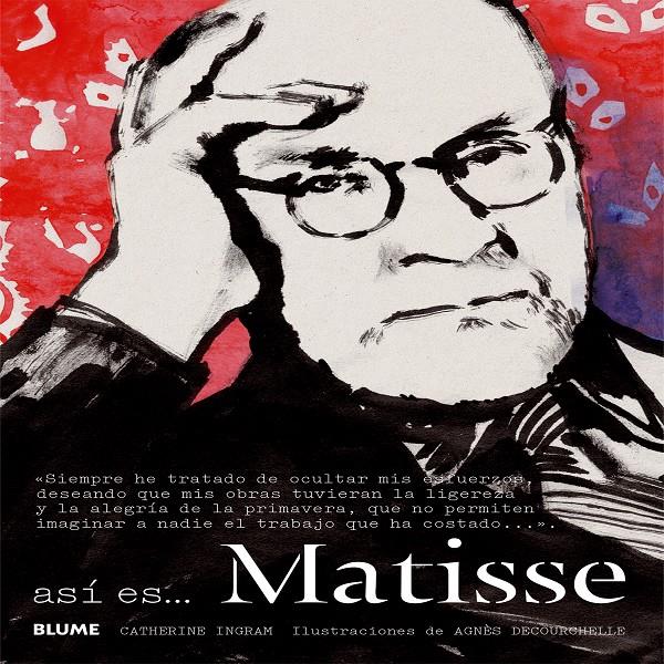 ASI ES... MATISSE | 9788498018202 | INGRAM, CATHERINE/DECOURCHELLE, AGNÈS | Galatea Llibres | Llibreria online de Reus, Tarragona | Comprar llibres en català i castellà online