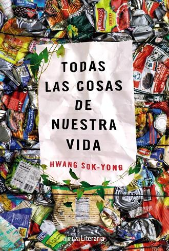 TODAS LAS COSAS DE NUESTRA VIDA | 9788491048794 | SOK-YONG, HWANG | Galatea Llibres | Librería online de Reus, Tarragona | Comprar libros en catalán y castellano online