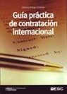 GUÍA PRÁCTICA DE CONTRATACIÓN INTERNACIONAL | 9788473566162 | ORTEGA GIMÉNEZ, ALFONSO | Galatea Llibres | Llibreria online de Reus, Tarragona | Comprar llibres en català i castellà online