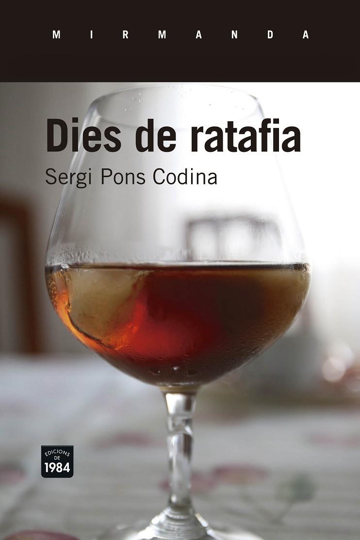 DIES DE RATAFIA | 9788416987047 | PONS CODINA, SERGI | Galatea Llibres | Llibreria online de Reus, Tarragona | Comprar llibres en català i castellà online