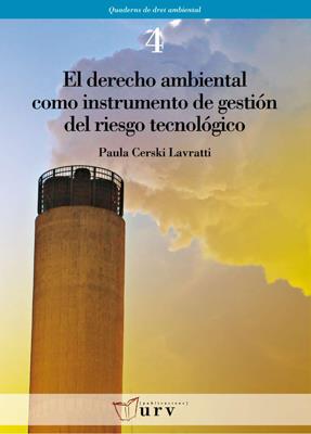 DERECHO AMBIENTAL COMO INSTRUMENTO DE GESTIÓN DEL RIESGO TECNOLÓGICO | 9788484241768 | CERSKI LAVRATTI, PAULA | Galatea Llibres | Llibreria online de Reus, Tarragona | Comprar llibres en català i castellà online