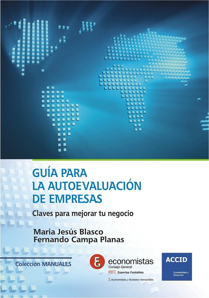 GUÍA PARA LA AUTOEVALUACIÓN DE EMPRESAS | 9788415735977 | BLASCO, MARÍA JESÚS/CAMPA PLANAS, FERNANDO | Galatea Llibres | Librería online de Reus, Tarragona | Comprar libros en catalán y castellano online