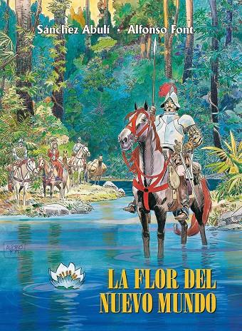 LA FLOR DEL NUEVO MUNDO | 9788491465904 | FONT, ALFONSO | Galatea Llibres | Llibreria online de Reus, Tarragona | Comprar llibres en català i castellà online