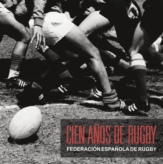 CIEN AÑOS DE RUGBY | 9788408287735 | VARIOS AUTORES | Galatea Llibres | Llibreria online de Reus, Tarragona | Comprar llibres en català i castellà online