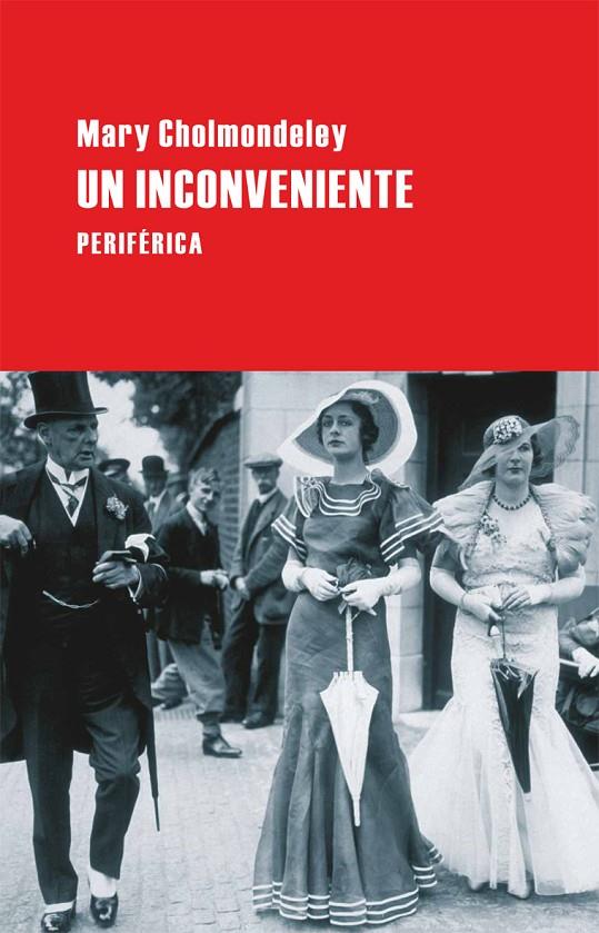 INCONVENIENTE, UN | 9788492865451 | CHOLMONDELEY, MARY | Galatea Llibres | Llibreria online de Reus, Tarragona | Comprar llibres en català i castellà online