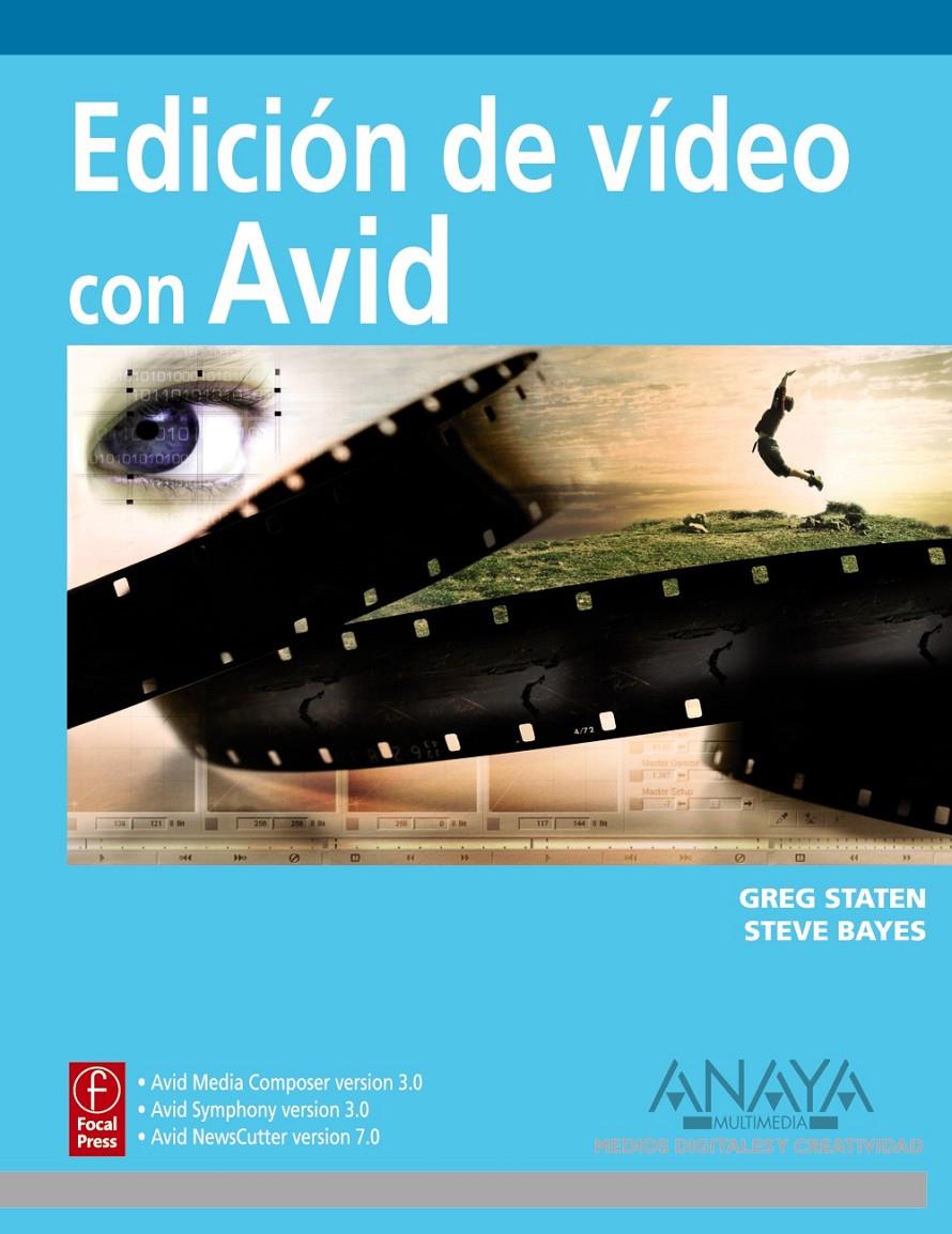 EDICIÓN DE VÍDEO CON AVID | 9788441525337 | BAYES, STEVE / STATEN, GREG | Galatea Llibres | Llibreria online de Reus, Tarragona | Comprar llibres en català i castellà online