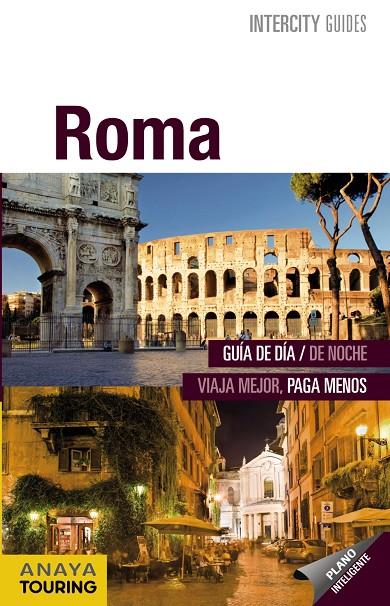 ROMA INTERCITY GUIDES | 9788499357607 | PRIOR VENEGAS, MARíA | Galatea Llibres | Librería online de Reus, Tarragona | Comprar libros en catalán y castellano online