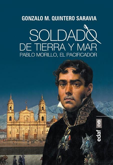 SOLDADO DE TIERRA Y MAR | 9788441437609 | QUINTERO SARAVIA, GONZALO M. | Galatea Llibres | Llibreria online de Reus, Tarragona | Comprar llibres en català i castellà online