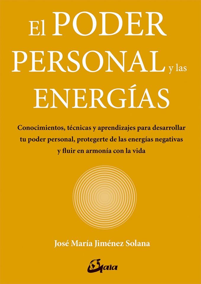 EL PODER PERSONAL Y LAS ENERGíAS | 9788484457374 | JIMéNEZ SOLANA, JOSé MARíA | Galatea Llibres | Llibreria online de Reus, Tarragona | Comprar llibres en català i castellà online