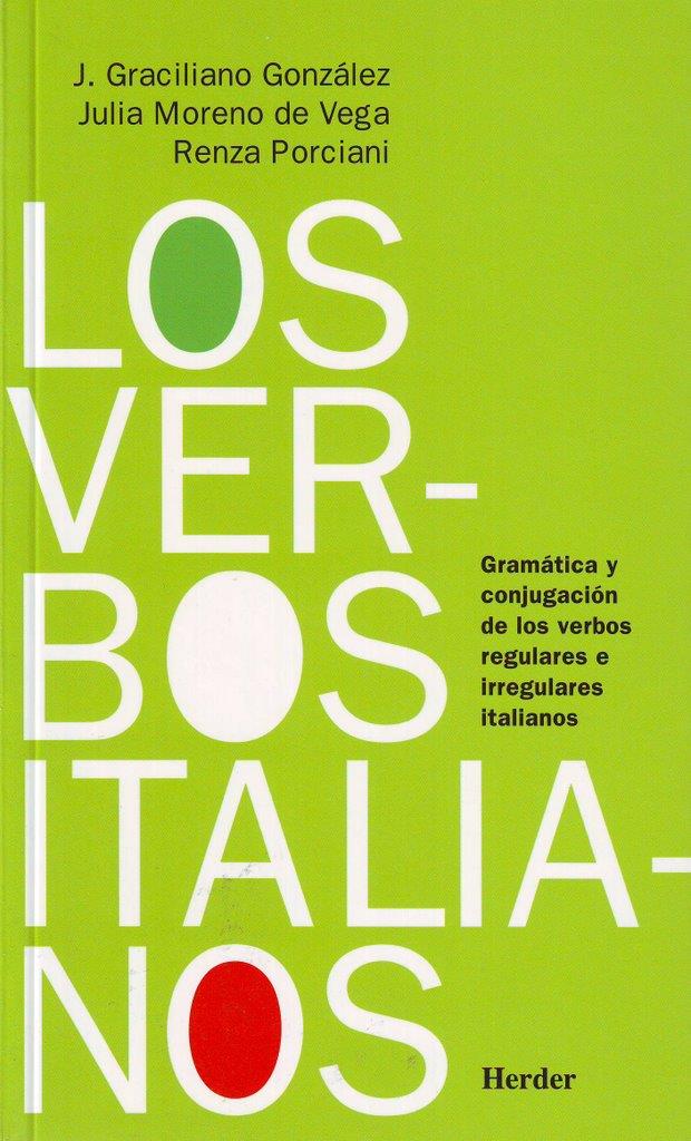 VERBOS ITALIANOS, LOS | 9788425420405 | GONZÁLEZ MIGUEL, J. GRACILIANO/MORENO DE VEGA, JULIA/PORCIANI, RENZA | Galatea Llibres | Llibreria online de Reus, Tarragona | Comprar llibres en català i castellà online