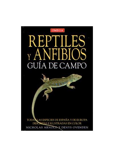 REPTILES Y ANFIBIOS, GUIA DE CAMPO | 9788428212533 | ARNOLD, NICHOLAS | Galatea Llibres | Llibreria online de Reus, Tarragona | Comprar llibres en català i castellà online