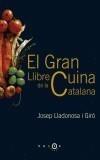 GRAN LLIBRE DE LA CUINA CATALANA, EL | 9788497871310 | LLADONOSA, JOSEP | Galatea Llibres | Llibreria online de Reus, Tarragona | Comprar llibres en català i castellà online