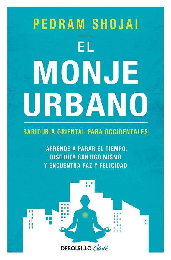 EL MONJE URBANO | 9788466342292 | SHOJAI, PEDRAM | Galatea Llibres | Llibreria online de Reus, Tarragona | Comprar llibres en català i castellà online