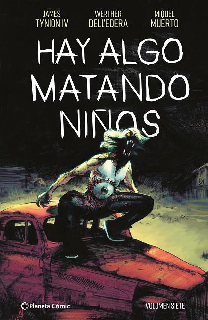 HAY ALGO MATANDO NIÑOS 7 | 9788411616829 | TYNION IV, JAMES | Galatea Llibres | Librería online de Reus, Tarragona | Comprar libros en catalán y castellano online