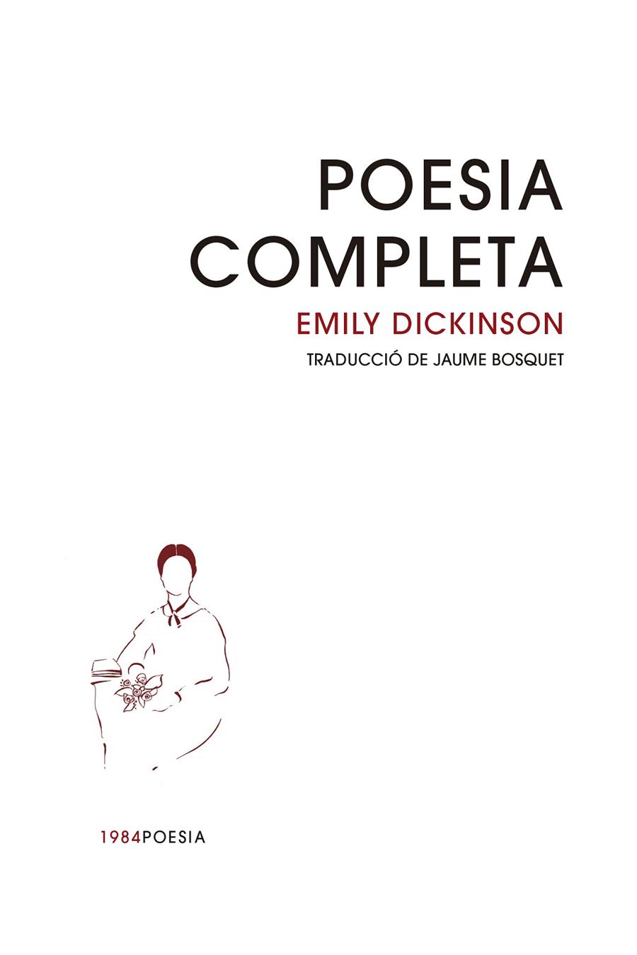 POESIA COMPLETA DICKINSON | 9788418858956 | DICKINSON, EMILY | Galatea Llibres | Librería online de Reus, Tarragona | Comprar libros en catalán y castellano online