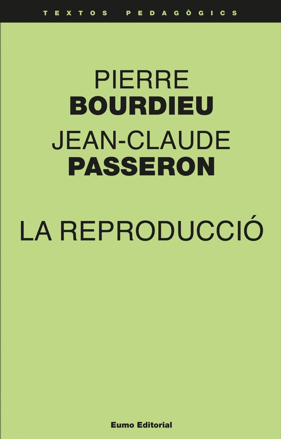 LA REPRODUCCIÓ | 9788497665018 | BOURDIEU, PIERRE/PASSERON, JEAN-CLAUDE | Galatea Llibres | Librería online de Reus, Tarragona | Comprar libros en catalán y castellano online