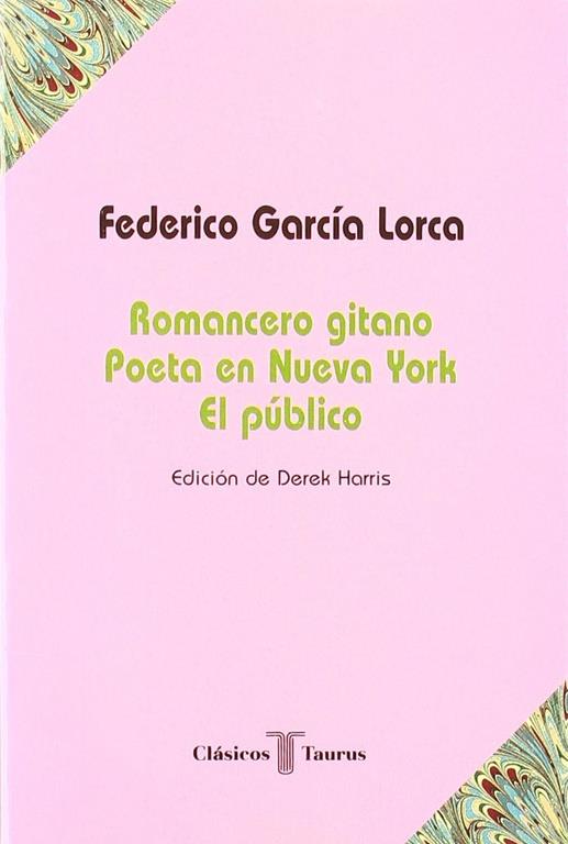 ROMANCERO GITANO. POETA EN NUEVA YORK. EL PÚBLICO | 9788430602261 | FEDERICO GARCÍA LORCA | Galatea Llibres | Llibreria online de Reus, Tarragona | Comprar llibres en català i castellà online