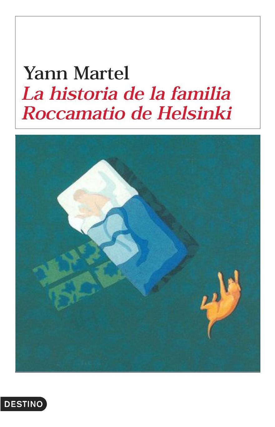 HISTORIA DE LA FAMILIA ROCCAMATIO DE HELSINKI, LA | 9788423338665 | MARTEL, YANN | Galatea Llibres | Librería online de Reus, Tarragona | Comprar libros en catalán y castellano online