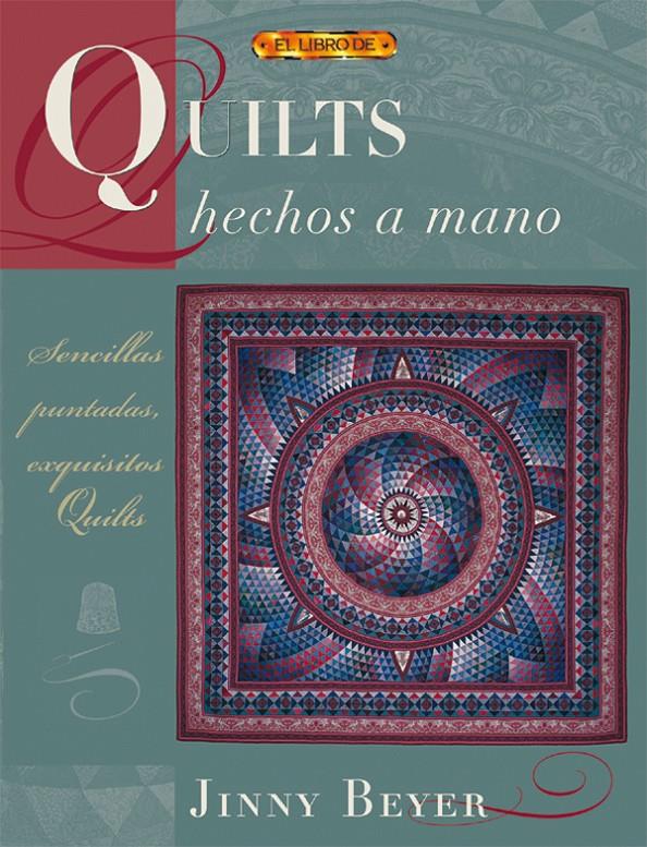 QUILTS HECHOS A MANO | 9788496365834 | BEYER, JENNY | Galatea Llibres | Llibreria online de Reus, Tarragona | Comprar llibres en català i castellà online