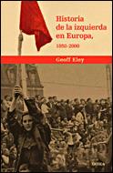 HISTORIA DE LA IZQUIERDA EN EUROPA | 9788484328025 | ELEY, GEOFF | Galatea Llibres | Llibreria online de Reus, Tarragona | Comprar llibres en català i castellà online