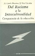 DEL RACISMO A LA INTERCULTURALIDAD.COMPETENCIA DE LA EDUCACI | 9788427712430 | GARCIA MARTINEZ | Galatea Llibres | Llibreria online de Reus, Tarragona | Comprar llibres en català i castellà online