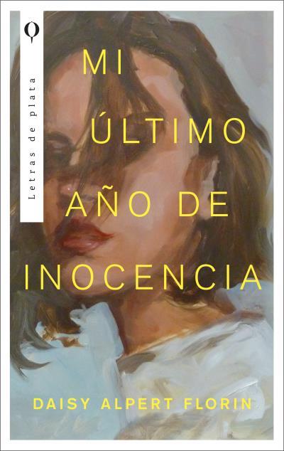 MI ÚLTIMO AÑO DE INOCENCIA | 9788492919383 | ALPERT, FLORIN DAISY | Galatea Llibres | Llibreria online de Reus, Tarragona | Comprar llibres en català i castellà online