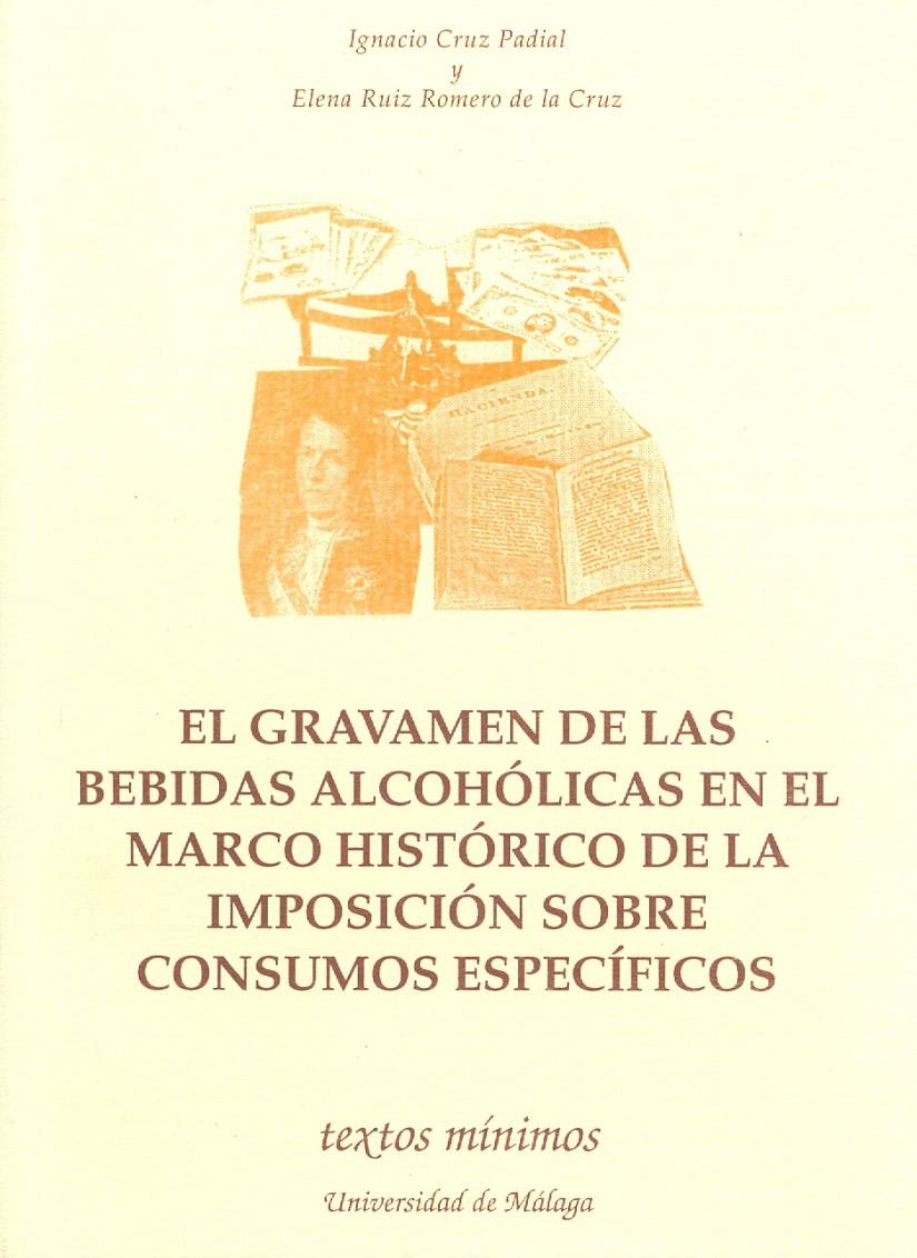 GRAVAMEN DE LAS BEBIDAS ALCOHOLICAS EN EL MARCO HI | 9788474966220 | CRUZ PADIAL, IGNACIO/RUIZ ROMERO DE LA CRUZ, ELENA Mª | Galatea Llibres | Llibreria online de Reus, Tarragona | Comprar llibres en català i castellà online