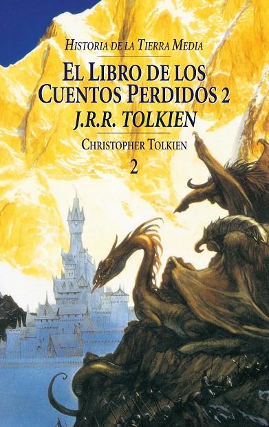 EL LIBRO DE LOS CUENTOS PERDIDOS, 2. HISTORIA DE LA TIERRA MEDIA, II | 9788445071526 | TOLKIEN, J. R. R. | Galatea Llibres | Llibreria online de Reus, Tarragona | Comprar llibres en català i castellà online