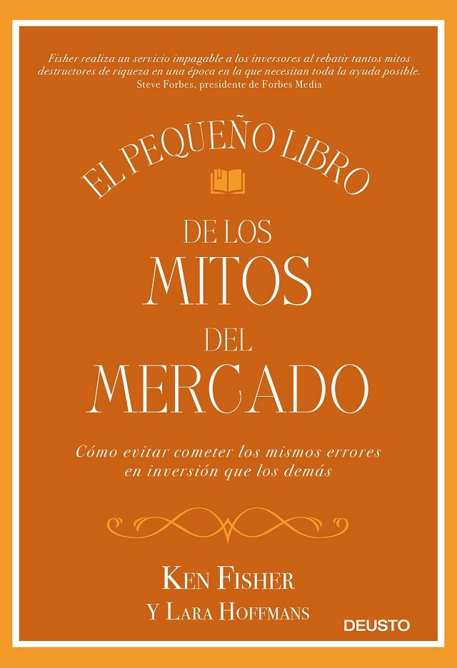 EL PEQUEÑO LIBRO DE LOS MITOS DEL MERCADO | 9788423429431 | FISHER, KEN/HOFFMANS, LARA | Galatea Llibres | Llibreria online de Reus, Tarragona | Comprar llibres en català i castellà online