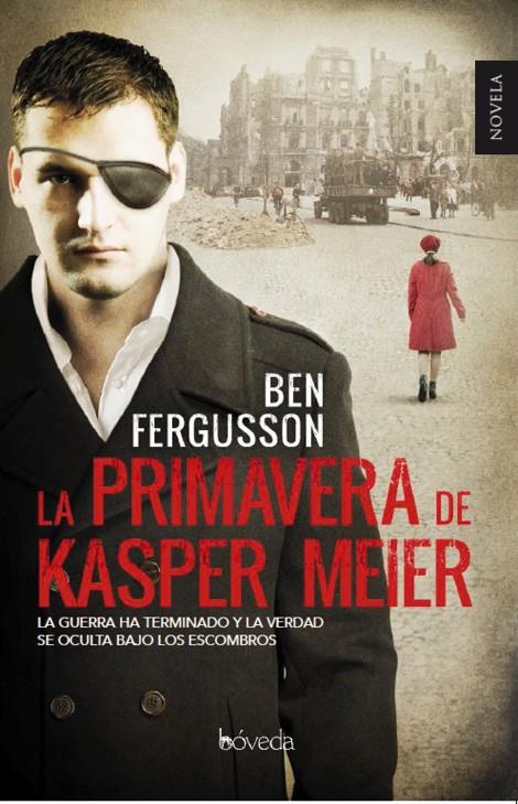 LA PRIMAVERA DE KASPAR MEIER | 9788415497790 | FERGUSSON, BEN | Galatea Llibres | Llibreria online de Reus, Tarragona | Comprar llibres en català i castellà online